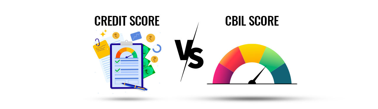 Know the Difference Between Credit Score and CIBIL score